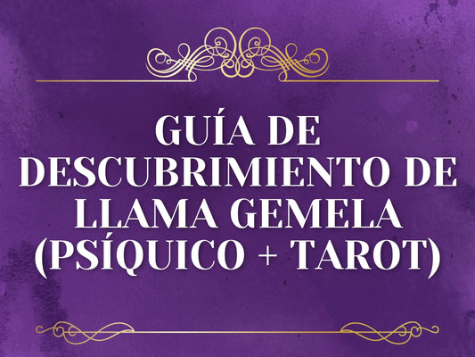 Guía de Descubrimiento de Llama Gemela (Psíquico + Tarot)