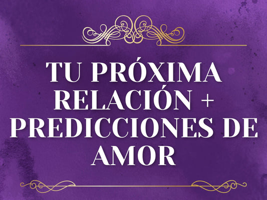 Lectura De Tu Próxima Relación + Predicciones De Amor