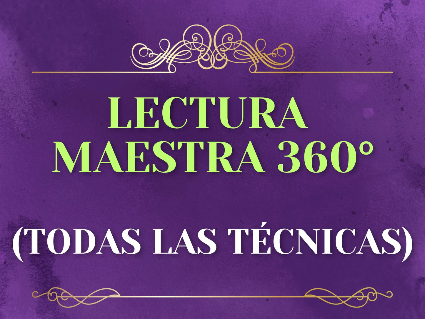 LECTURA MAESTRA 360° (Todas las Técnicas)